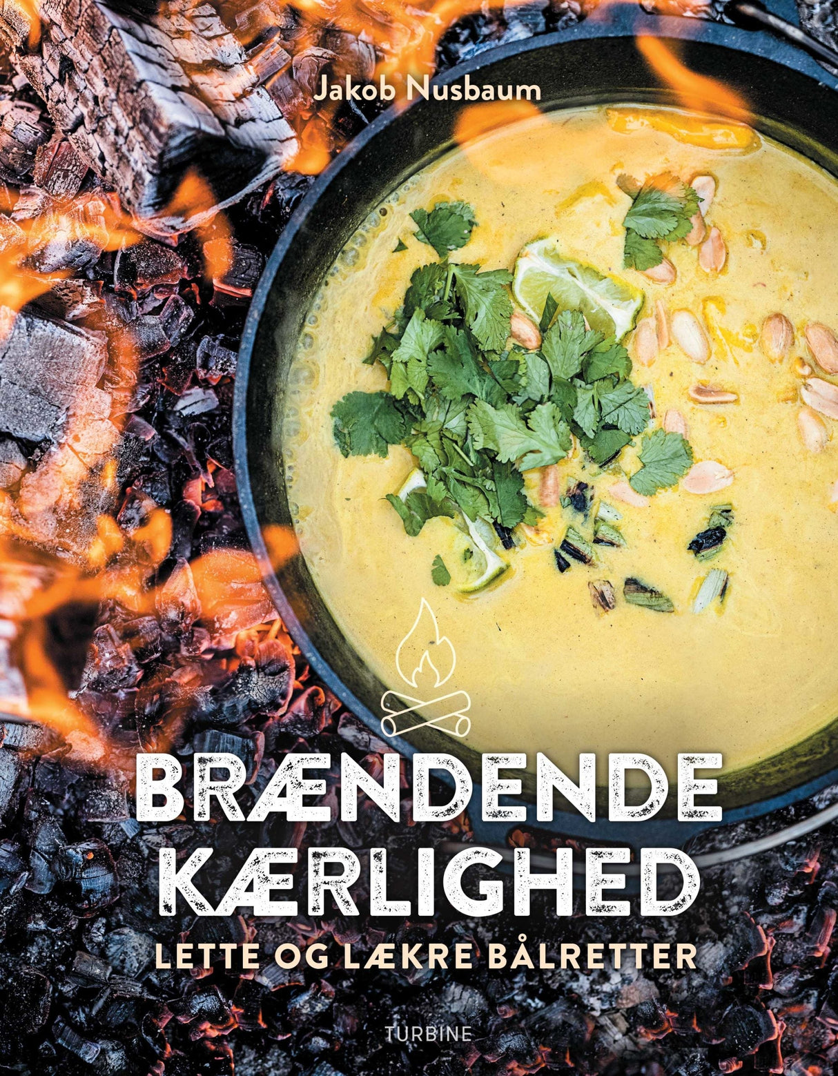Brændende Kærlighed – Leichte und Leckere Lagerfeuergerichte – Petromax