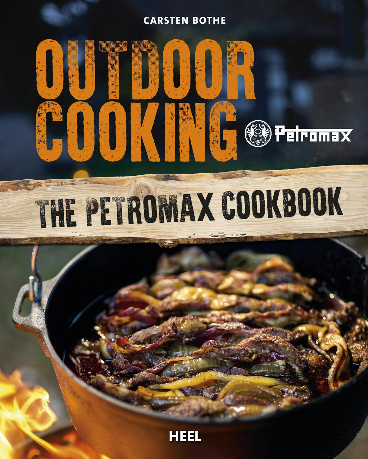 Outdoor-Küche – The Petromax Cookbook – Petromax